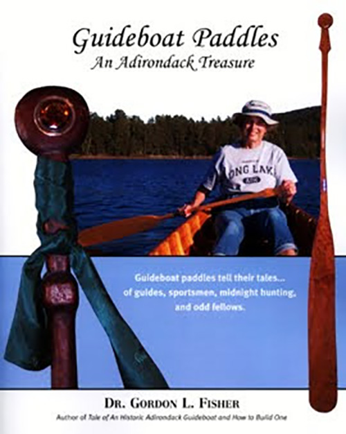 Guideboat Paddles: And Adirondack Treasure